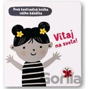 Vitaj na svete!