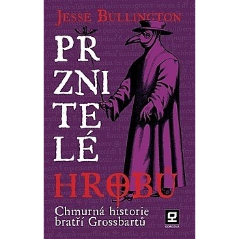 Bullington Jesse: Prznitelé hrobů Kniha