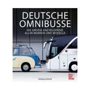 Deutsche Omnibusse | Wolfgang H. Gebhardt (ISBN: 9783613044920)
