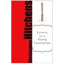 Letters to a Young Contrarian - C. Hitchens