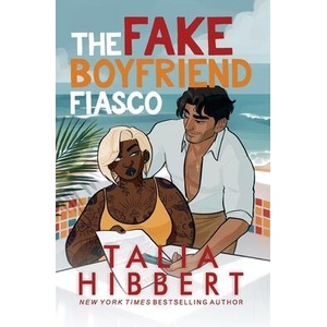The Fake Boyfriend Fiasco | Talia Hibbert (ISBN: 9781913651091)