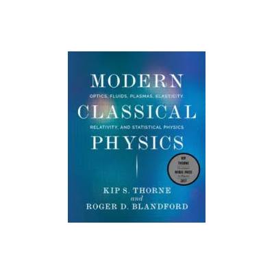 Modern Classical Physics | Thorne