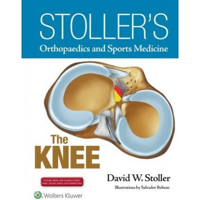 Stollers Orthopaedics and Sports Medicine: The Knee Package Stoller David W. MD FACR