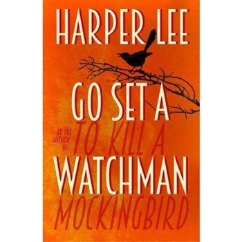 Go Set A Watchman - Harper Lee