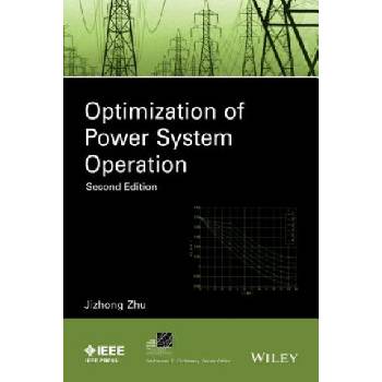 Optimization of Power System Operation 2e | Jizhong Zhu