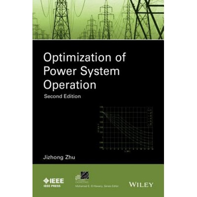 Optimization of Power System Operation 2e | Jizhong Zhu