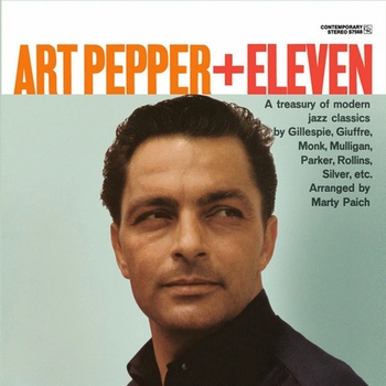Pepper Art: Art Pepper + Eleven - Modern Jazz Classics LP