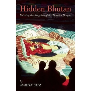 Hidden Bhutan | Martin Uitz (2012)