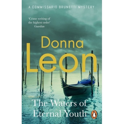 The Waters of Eternal Youth - Donna Leon