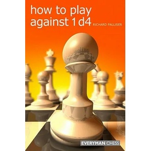How to Play Against 1 D4 | Richard Palliser (2010)