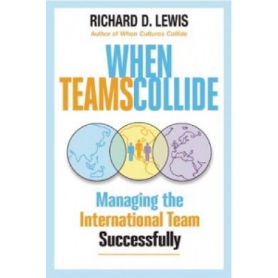 When Teams Collide Lewis Richard D.