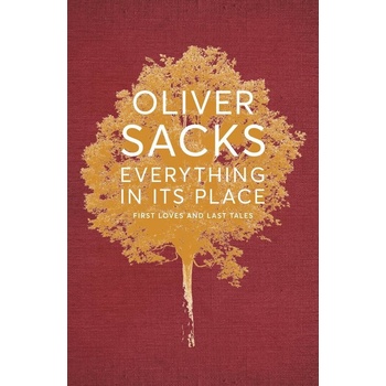 Everything in its Place - Oliver Sacks