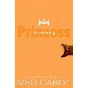 Princess Diaries, Volume VI: Princess in Training | Meg Cabot (ISBN: 9780061543654)