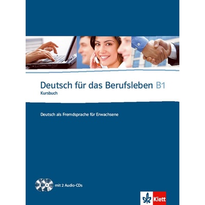 Deutsch fuer das Berufsleben B1 Kursbuch + 2 CD