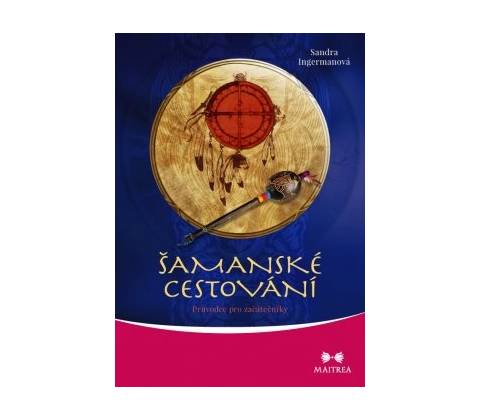 Šamanské cestování + CD