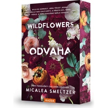 Wildflowers - Odvaha