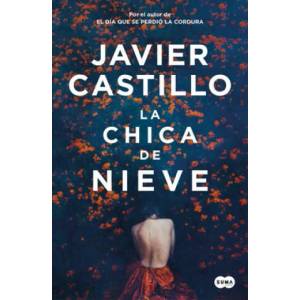 La Chica de Nieve / Snow Girl | Javier Castillo (ISBN: 9788491292661)