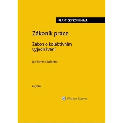 Zákoník práce Zákon o kolektivním vyjednávání