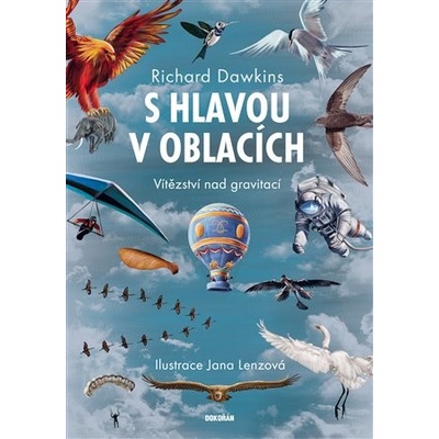 S hlavou v oblacích - Vítězství nad gravitací - Richard Dawkins
