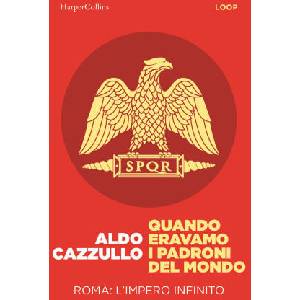Quando eravamo i padroni del mondo. Roma: l'impero infinito | Aldo Cazzullo (2025)