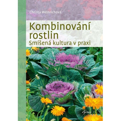 Kombinování rostlin - Smíšená kultura v praxi