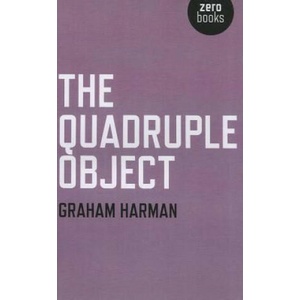 Quadruple Object, The | Graham Harman (ISBN: 9781846947001)