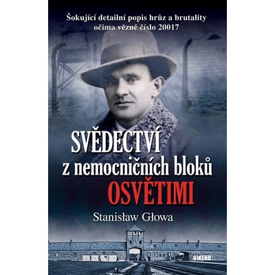 Svědectví z nemocničních bloků Osvětimi - Głowa Stanisław