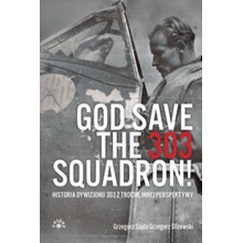 God Save The 303 Squadron!