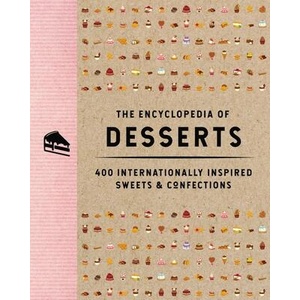 The Encyclopedia of Desserts: 400 Internationally Inspired Sweets and Confections | The Coastal Kitchen (ISBN: 9781646434107)