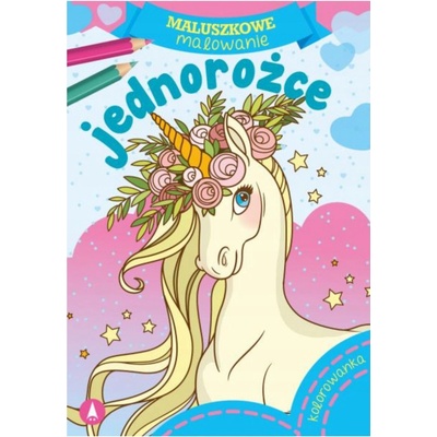 Omaľovánka pre najmenších Maľovanie Jednorožce 2+ Skrzat