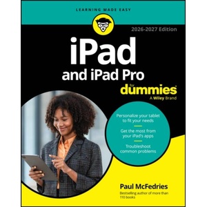 iPad & iPad Pro for Dummies, 2026-2027 Edition | Paul McFedries (ISBN: 9781394374489)