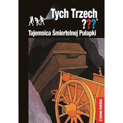 TAJEMNICA ŚMIERTELNEJ PUŁAPKI TYCH TRZECH