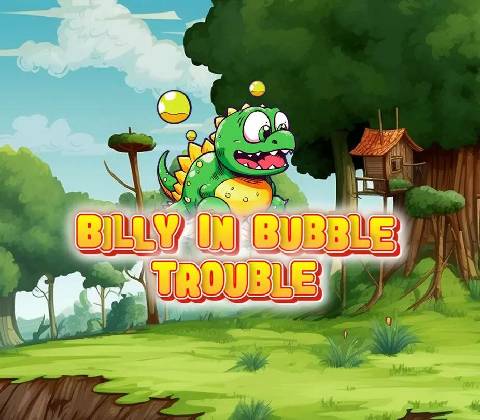 Billy in Bubble Trouble