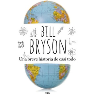 UNA BREVE HISTORIA DE CASI TODO | BRYSON, BILL (ISBN: 9788411322997)