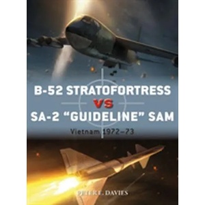 B-52 Stratofortress vs SA-2 "Guideline" SAM | Peter E Davies (ISBN: 9781472823625)