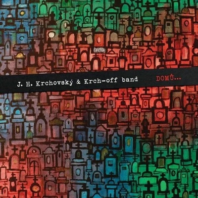 J. H. Krchovský - Domů CD