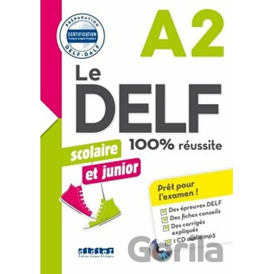 Le DELF A2 100% réussite Scolaire et junior + CD - Marie Rabin, Bruno Girardeau