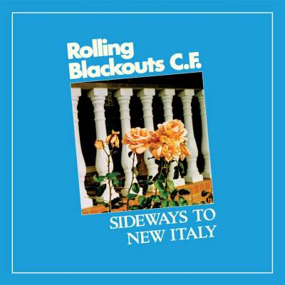 Rolling Blackouts Coastal F... - Sideways To New Italy (Limited Edition) LP