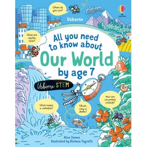 All you need to know about Our World by age 7 (ISBN: 9781474998567)
