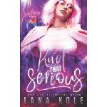 Independently published Knot That Serious | Lana Kole