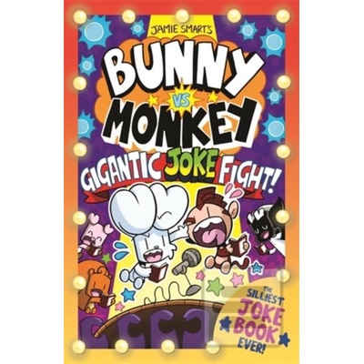 Bunny vs Monkey The Gigantic Joke Fight - Jamie Smart