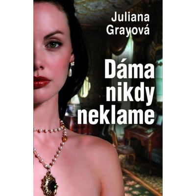 D áma nikdy neklame