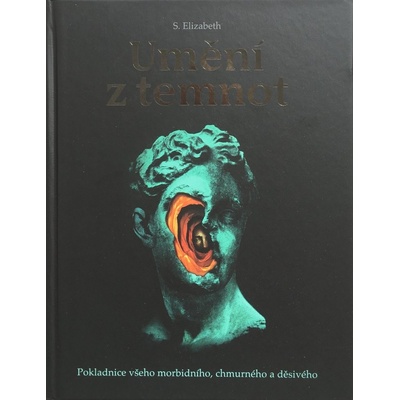 Umění z temnot - S. Elizabeth