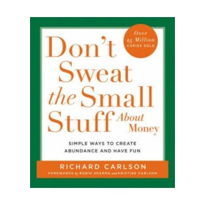 Don't Sweat the Small Stuff About Money | Richard Carlson (ISBN: 9780786886371)
