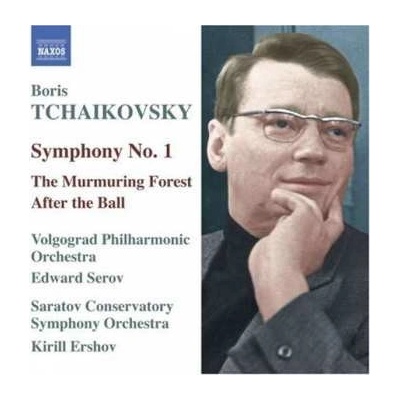 Борис Чайковский - Symphony No. 1 The Murmuring Forest After The Ball CD