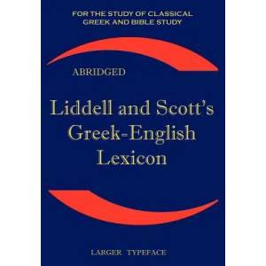 Liddell and Scott's Greek-English Lexicon | Henry, George Liddell (ISBN: 9781843560265)
