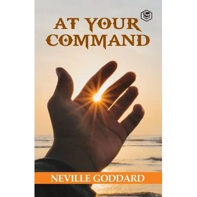 At Your Command | Neville Goddard