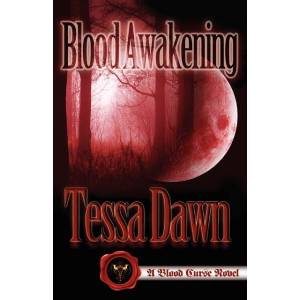 Blood Awakening | Tessa Dawn (ISBN: 9781937223007)