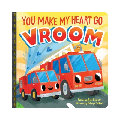 You Make My Heart Go Vroom! | Kathryn Selbert
