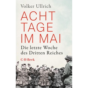 Acht Tage im Mai | Volker Ullrich (ISBN: 9783406815249)